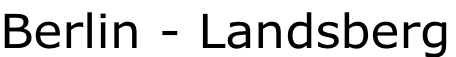 Berlin - Landsberg